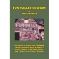 Fun Valley Cowboy - Paperback