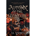 The Sisters Solstice: Autumn of the Grimoire: Book One - Paperback