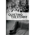 Quieting the Storm - Paperback