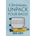 Christians, Unpack Your Bags! - Hardcover
