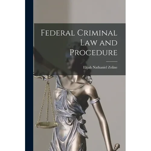 Federal Criminal law and Procedure - Paperback