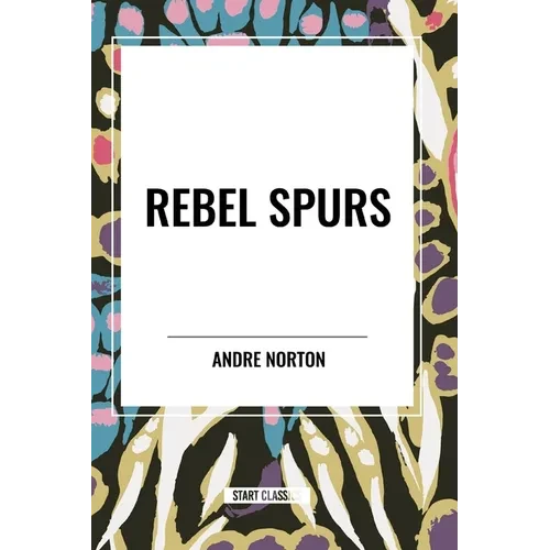 Rebel Spurs - Paperback