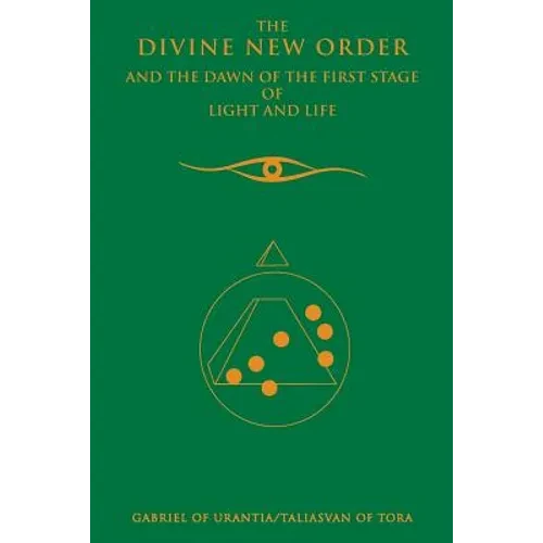 The Divine New Order and the Dawn of the First Stage of Light and Life - Paperback