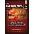 The Patriot Mission Story - Hardcover