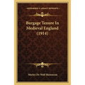 Burgage Tenure In Medieval England (1914) - Paperback