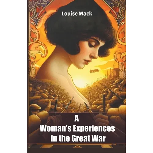 A Woman's Experiences in the Great War - Paperback