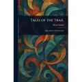 Tales of the Trail