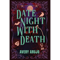 Date Night With Death - Hardcover
