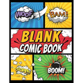 Blank Comic Book Panels: Draw Your own Comics And Create The Best Stories - Comic Panels And Templates For Drawing - Paperback