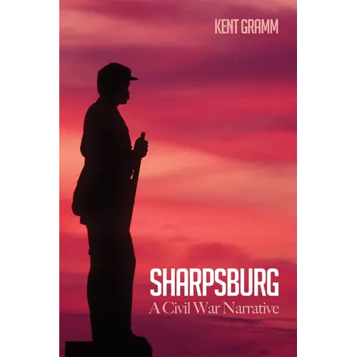 Sharpsburg: A Civil War Narrative - Paperback
