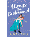 Always the Bridesmaid