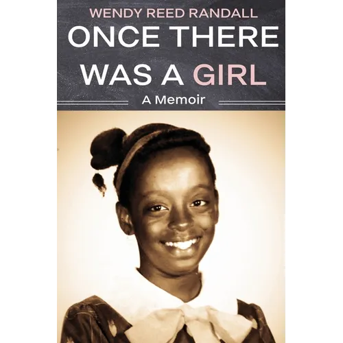 Once There Was a Girl: A Memoir