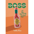 Business Owner's Secret Sauce BOSS: The Recipe For Success - Paperback
