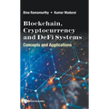 Blockchain, Cryptocurrency and Defi Systems - Hardcover