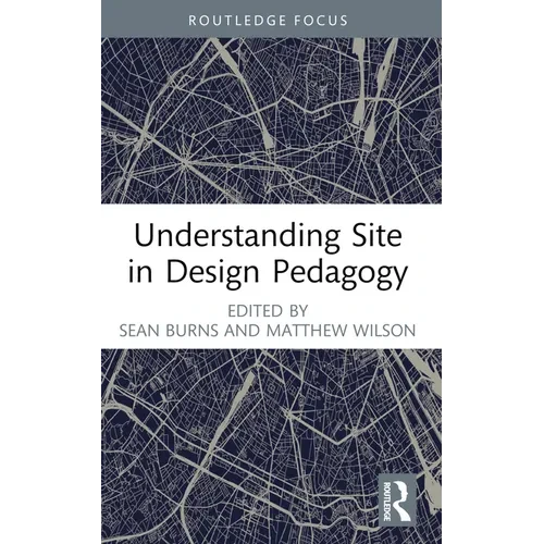 Understanding Site in Design Pedagogy - Paperback