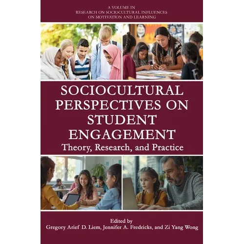 Sociocultural Perspectives on Student Engagement: Theory, Research, and Practice - Hardcover