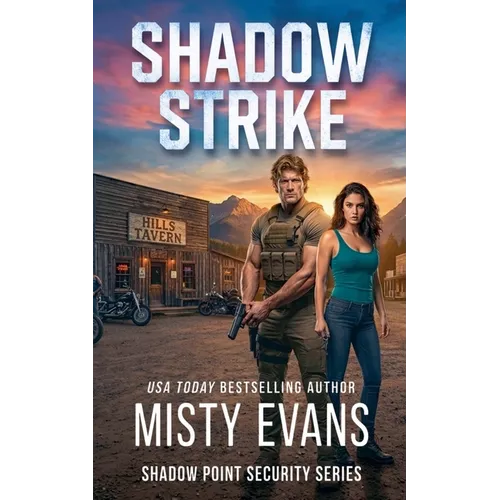 Shadow Strike, série Suspens romantique de Shadow Point Security, tome 3 - Broché
