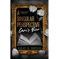 A Singular Perspective: Cari's View - Paperback