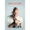 Doug Peters: Bay Street Economist on Parliament Hill - Paperback