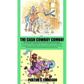 The Cash Cowboy Combo!: The Ultimate 2-in-1 Book Bundle to Launch Your Journey into Long-Term Investing, Retirement Planning, Tax and Debt Red - Hardcover