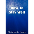 How to Stay Well - Paperback