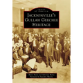 Jacksonville's Gullah Geechee Heritage - Hardcover
