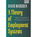 A Theory of Employment Systems: Micro-Foundations of Societal Diversity - Paperback