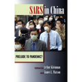 Sars in China: Prelude to Pandemic? - Hardcover