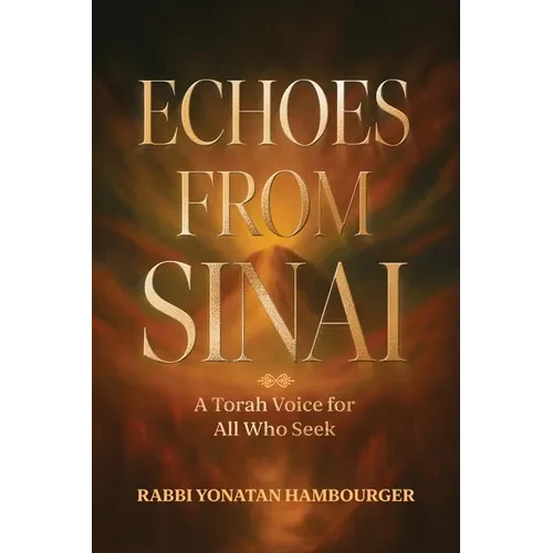 Echoes from Sinai - A Torah Voice for All Who Seek - Paperback