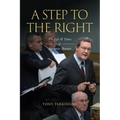 A Step to the Right: The Life and Times of Alexander Downer - Paperback