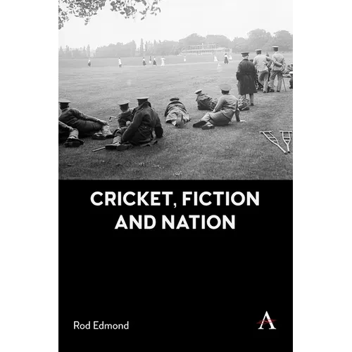 Cricket, Fiction and Nation - Paperback
