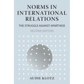 Norms in International Relations: The Struggle Against Apartheid - Paperback