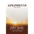 Colossians Explained - Paperback