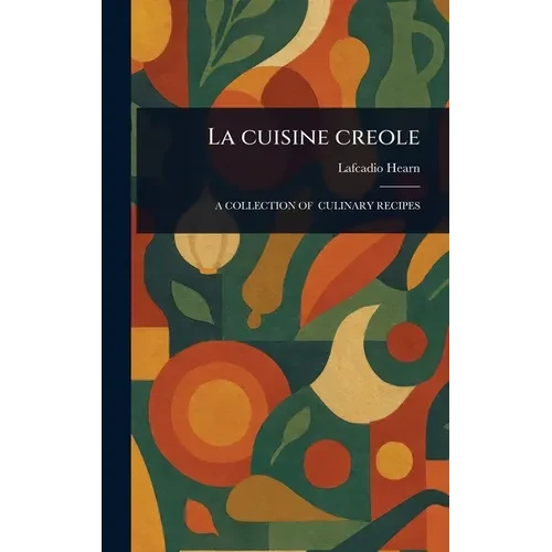 La Cuisine Creole - Hardcover