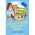 A Cyclist's Guide to Villains & Vines - Paperback