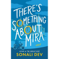 There's Something about Mira - Hardcover