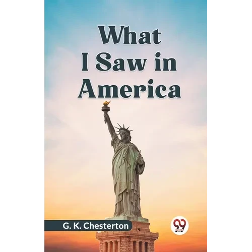 What I Saw In America - Paperback