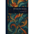 Diverging Roads