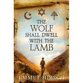 The Wolf Shall Dwell with the Lamb - Paperback