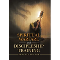 Spiritual Warfare and Discipleship Training - Hardcover