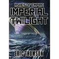 Imperial Twilight - Hardcover