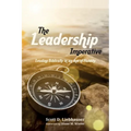 The Leadership Imperative: Leading Biblically in an Age of Fluidity - Paperback