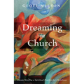 Dreaming in Church: Dream Work as a Spiritual Practice for Christians - Paperback