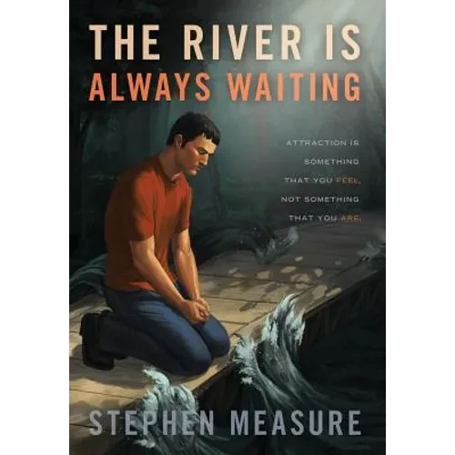 The River Is Always Waiting - Hardcover