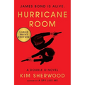 Hurricane Room: James Bond Is Alive - Paperback