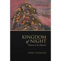 Kingdom of Night: Witnesses to the Holocaust - Hardcover