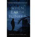 When Earth Blinked - Hardcover