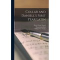 Collar and Daniell's First Year Latin - Hardcover
