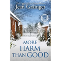 More Harm Than Good: The Kilteegan Bridge Story - Book 3 - Paperback