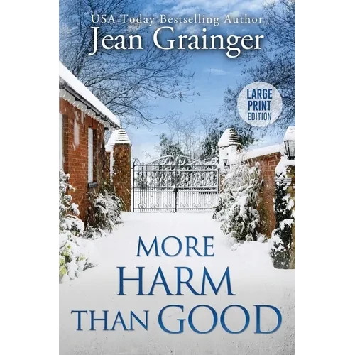 More Harm Than Good: The Kilteegan Bridge Story - Book 3 - Paperback